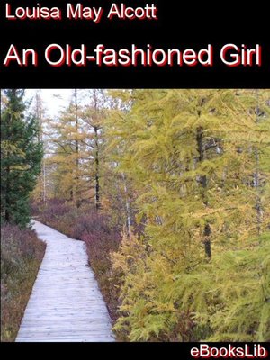 An Old-fashioned Girl - ebook